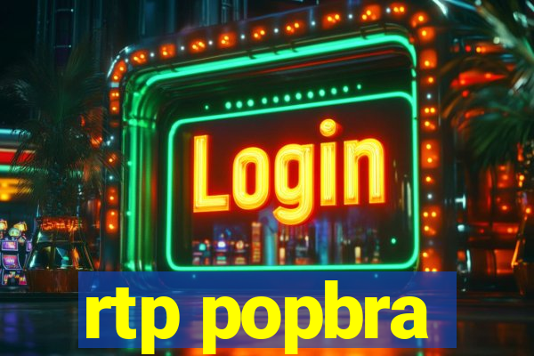 rtp popbra